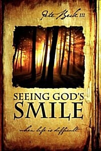 Seeing Gods Smile (Paperback)