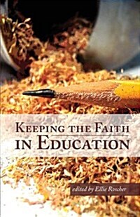 Keeping the Faith in Education (Paperback)