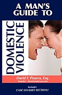 A Mans Guide to Domestic Violence (Paperback)