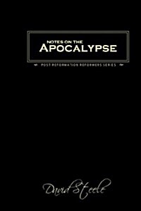 Notes on the Apocalypse (Paperback)