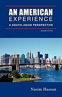 An American Experience: A South-Asian Perspective (Paperback)