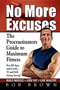 No More Excuses (Paperback)