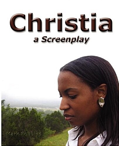 Christia: A Screenplay (Paperback)