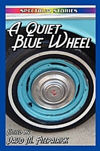 A Quiet Blue Wheel (Paperback)