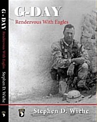 G-Day Rendezvous with Eagles (Paperback)