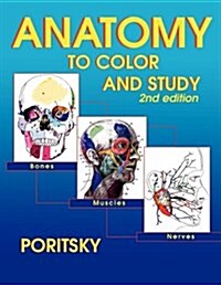 Anatomy to Color and Study 2nd Edition (Paperback)