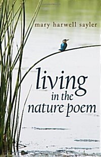 Living in the Nature Poem (Paperback)