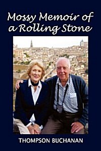 Mossy Memoir of a Rolling Stone (Paperback)