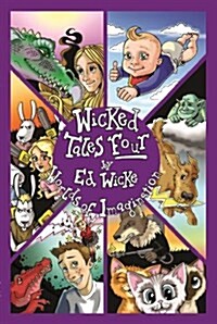 Wicked Tales Four: Worlds of Imagination (Paperback)
