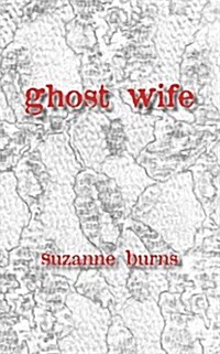 Ghost Wife (Paperback, First Printing)