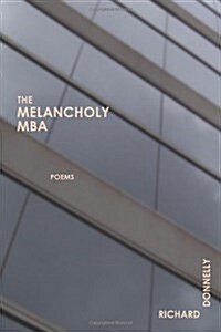The Melancholy MBA (Paperback)