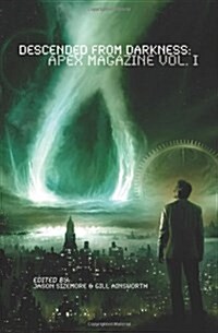 The Book of Apex: Volume 1 of Apex Magazine (Paperback)