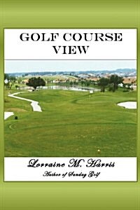 Golf Course View (Paperback)