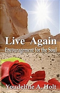 Live Again...Encouragement for the Soul (Paperback)