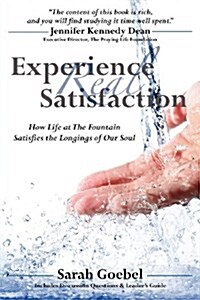 Experience Real Satisfaction (Paperback)