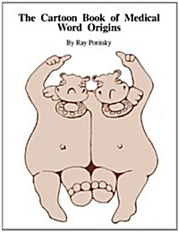 The Cartoon Book of Medical Word Origins (Paperback)