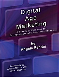 Digital Age Marketing for Small Businesses (Paperback)