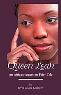 Queen Leah: An African-American Fairy Tale (Paperback)