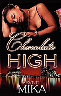 Chocolate High (Paperback)