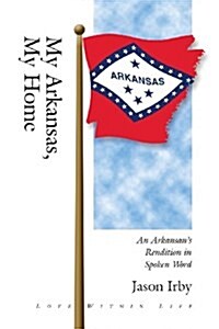 My Arkanasas, My Home (Paperback)