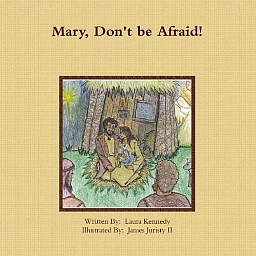 Mary Dont Be Afraid (Paperback)