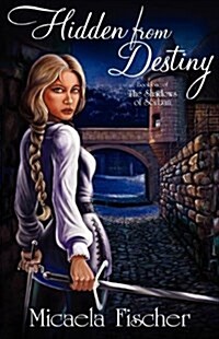 Hidden from Destiny (Paperback)