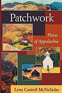Patchwork: Pieces of Appalachia (Paperback)