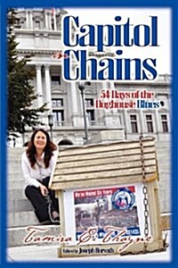 Capitol in Chains: 54 Days of the Doghouse Blues (Paperback)