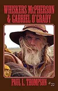 Whiskers McPherson & Gabriel OGrady (Paperback)