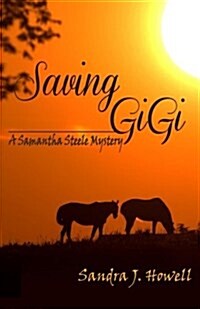 Saving Gigi: A Samantha Steele Mystery (Paperback)