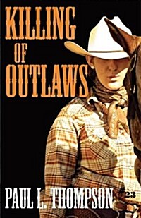 Killing of Outlaws (Paperback)