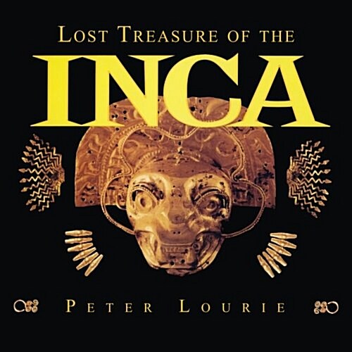 Lost Treasure of the Inca (Paperback)