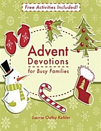 Advent Devotions for Busy Families (Paperback)