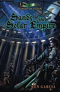 Sands of the Solar Empire: The Belmont Saga (Paperback)