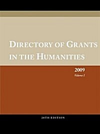 Directory of Grants in the Humanities 2009 Volume 1 (Paperback, 20)
