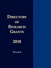 Directory of Research Grants 2010 Volume 1 (Paperback)