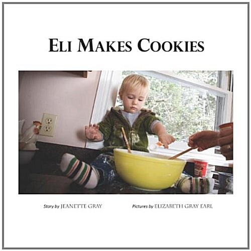 Eli Makes Cookies (Paperback)
