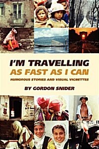 Im Traveling as Fast as I Can (Paperback)