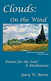 Clouds: On the Wind - Poems for the Soul - A Meditation (Paperback)
