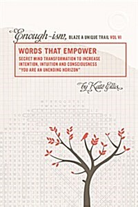 Words That Empower Enough-Ism, Blaze a Unique Trail VI (Paperback)