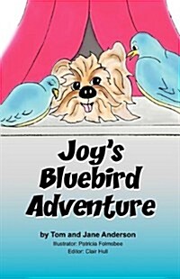 Joys Bluebird Adventure (Paperback)