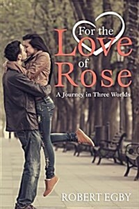 For the Love of Rose (Paperback)