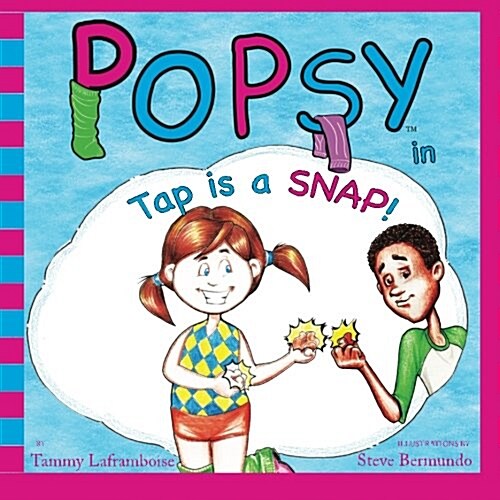 Popsy in Tap Is a Snap (Paperback)