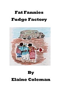 Fat Fannies Fudge Factory (Paperback)