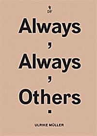 Ulrike M?ler: Always, Always, Others (Paperback)