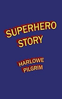 Superhero Story (Hardcover)