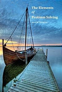 The Elements of Problem Solving (Hardcover)