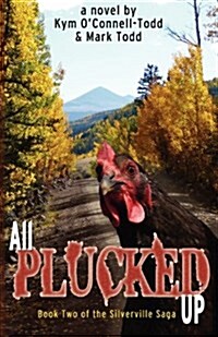 All Plucked Up (Paperback)