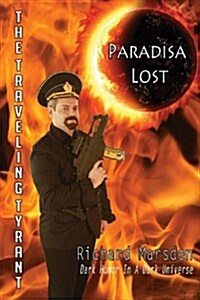 The Traveling Tyrant : Paradisa Lost (Paperback)