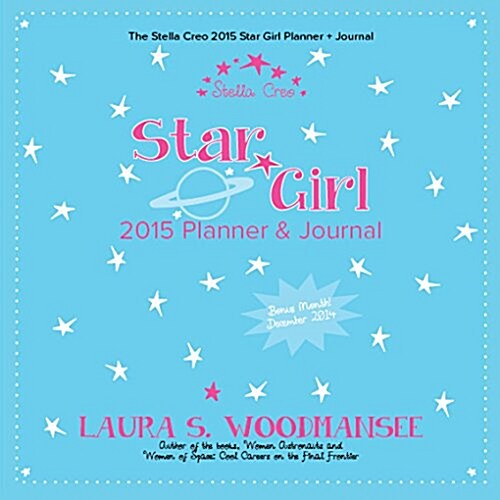 The Stella Creo 2015 Star Girl Planner and Journal (Paperback)